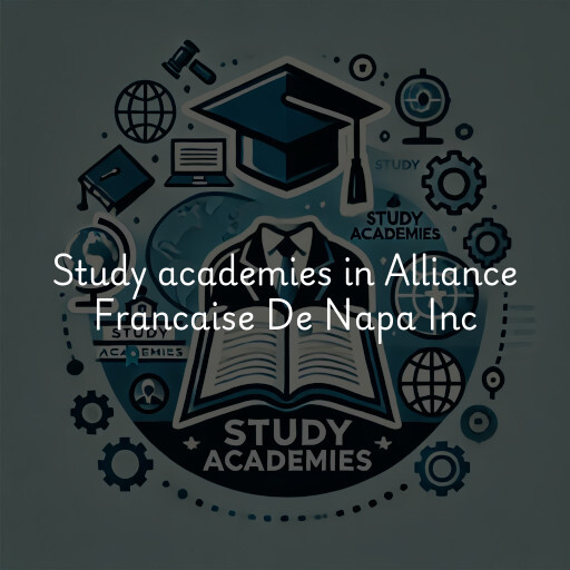 Study academies Alliance Francaise De Napa Inc