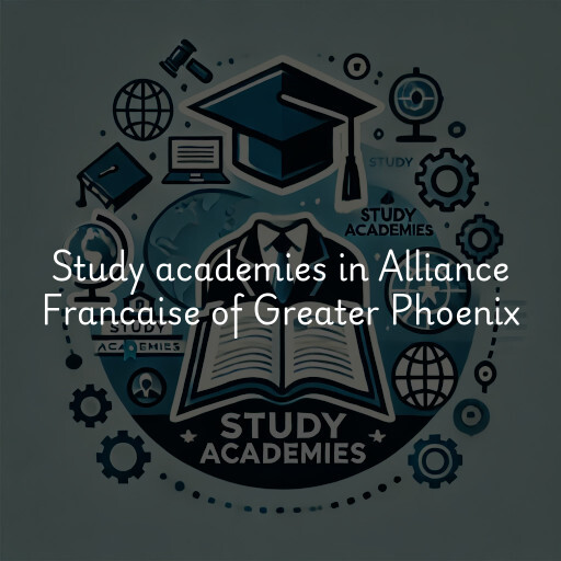 Study academies Alliance Francaise of Greater Phoenix
