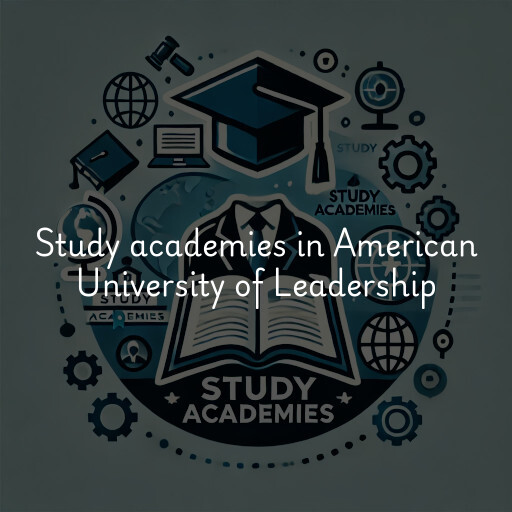 Study academies American University of Leadership