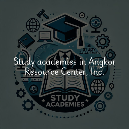 Study academies Angkor Resource Center, Inc.