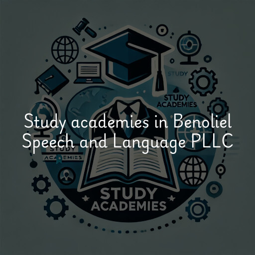 Study academies Benoliel Speech and Language PLLC
