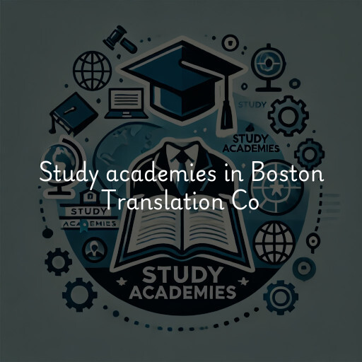 Study academies Boston Translation Co