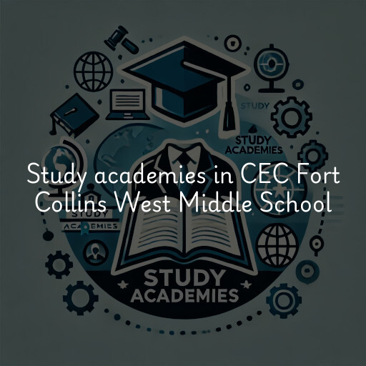Study academies CEC Fort Collins West Middle School