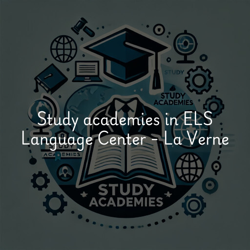 Study academies ELS Language Center - La Verne