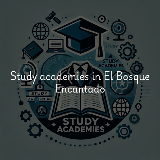 Study academies El Bosque Encantado
