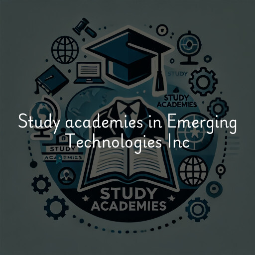 Study academies Emerging Technologies Inc