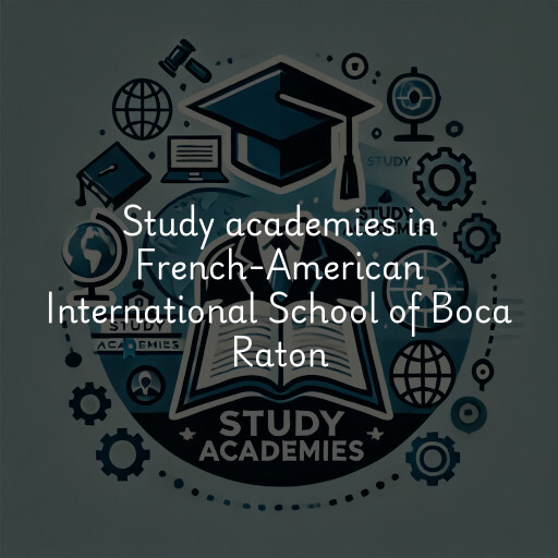 Study academies French-American International School of Boca Raton