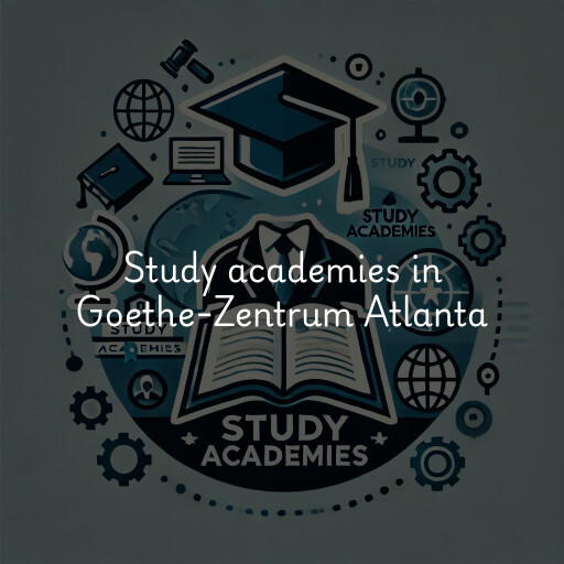 Study academies Goethe-Zentrum Atlanta