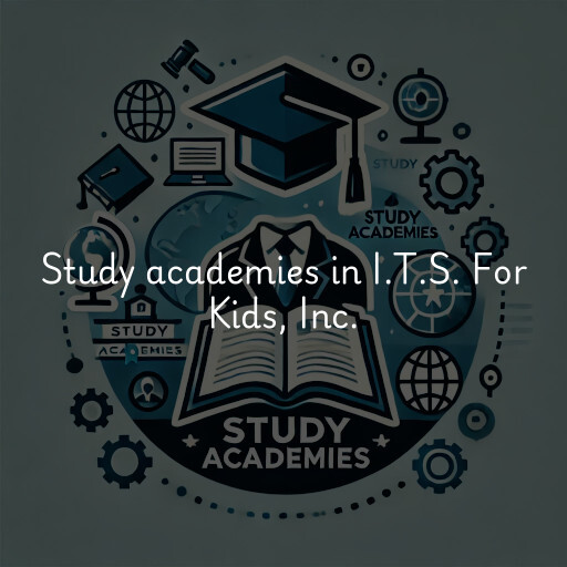 Study academies I.T.S. For Kids, Inc.