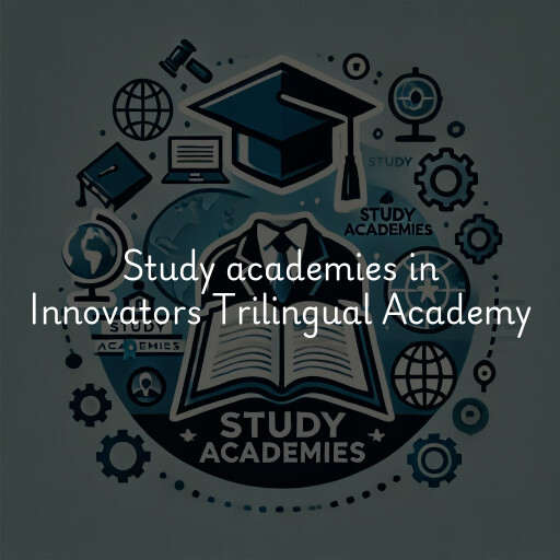Study academies Innovators Trilingual Academy