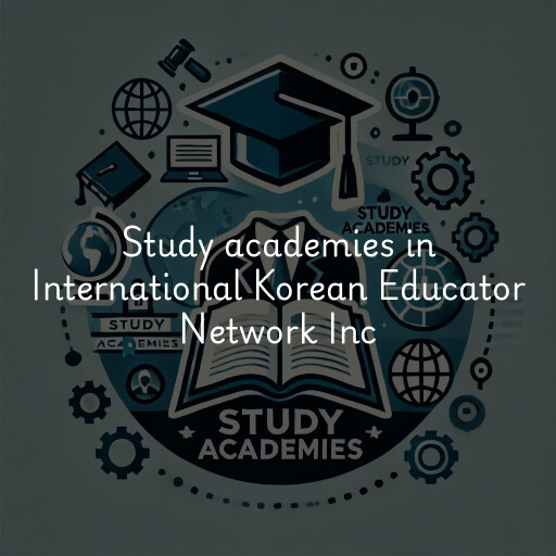 Study academies International Korean Educator Network Inc