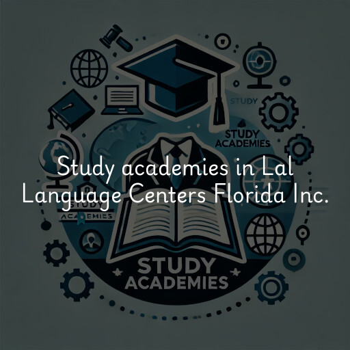 Study academies Lal Language Centers Florida Inc.