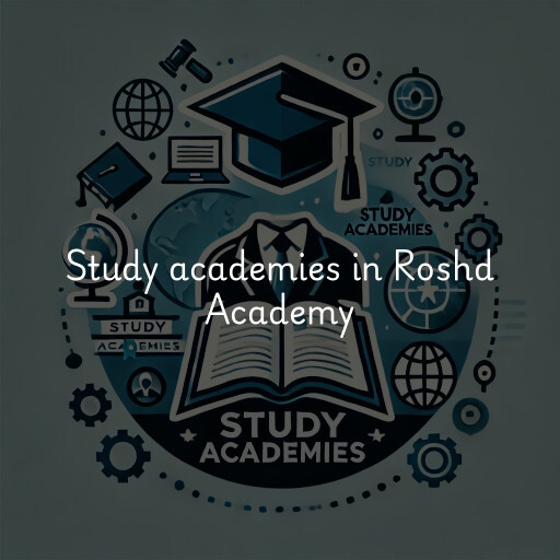Study academies Roshd Academy