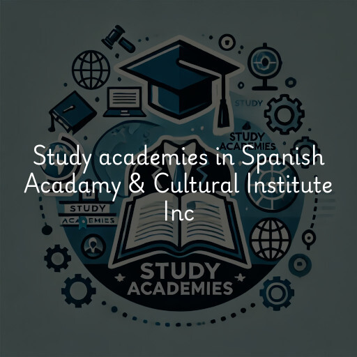 Study academies Spanish Acadamy & Cultural Institute Inc