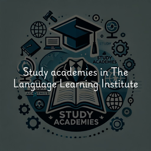 Study academies The Language Learning Institute