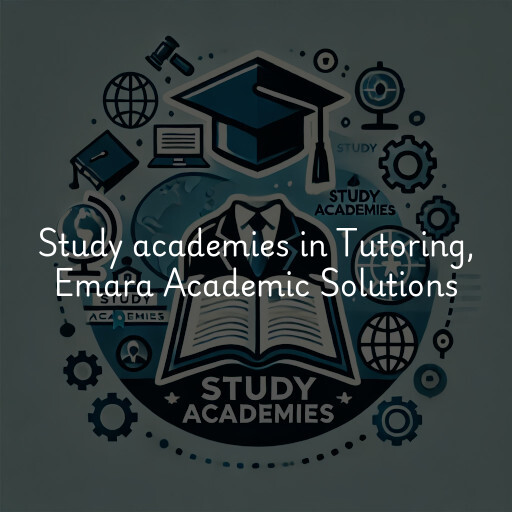 Study academies Tutoring, Emara Academic Solutions
