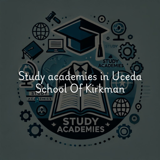 Study academies Uceda School Of Kirkman