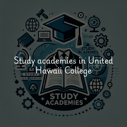 Study academies United Hawaii College