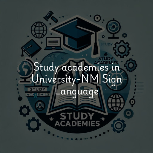 Study academies University-NM Sign Language