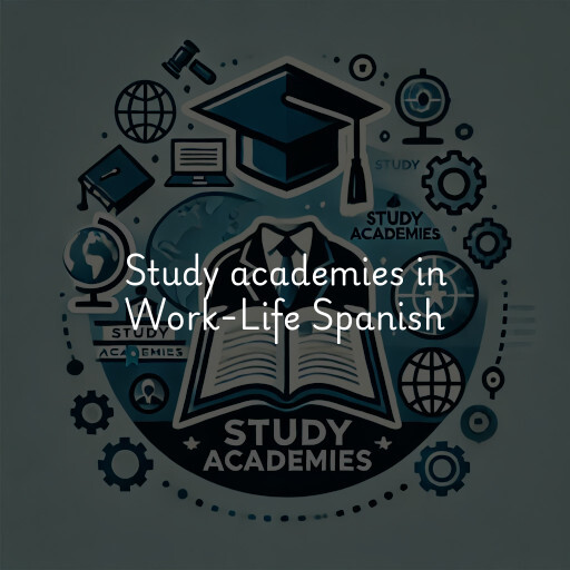 Study academies Work-Life Spanish
