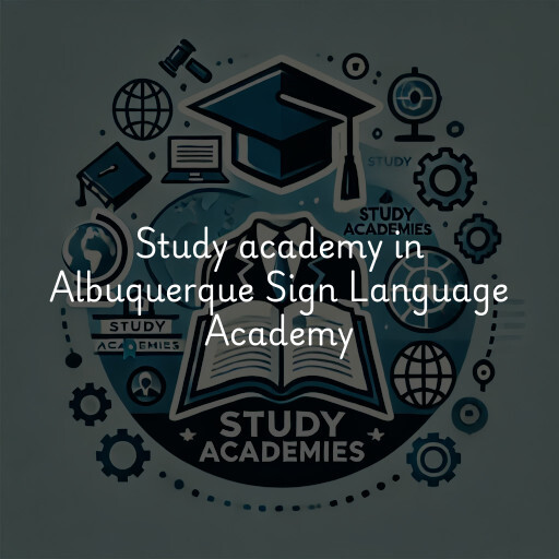 Study Academy at  Albuquerque Sign Language Academy