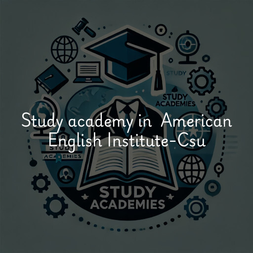 Study Academy at  American English Institute-Csu