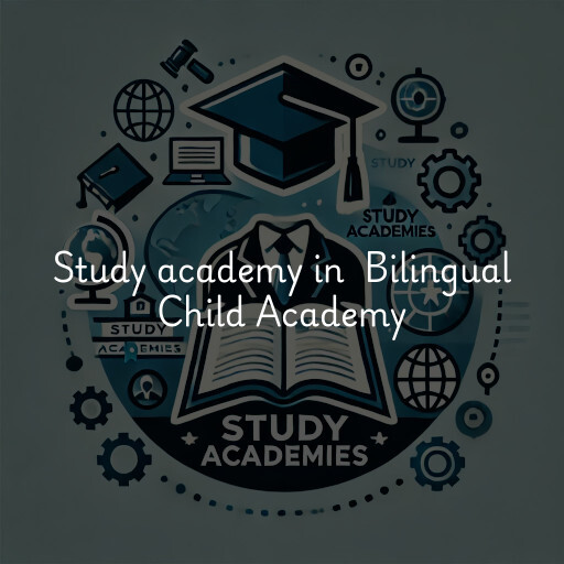 Study Academy at  Bilingual Child Academy