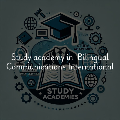 Study Academy at  Bilingual Communications International