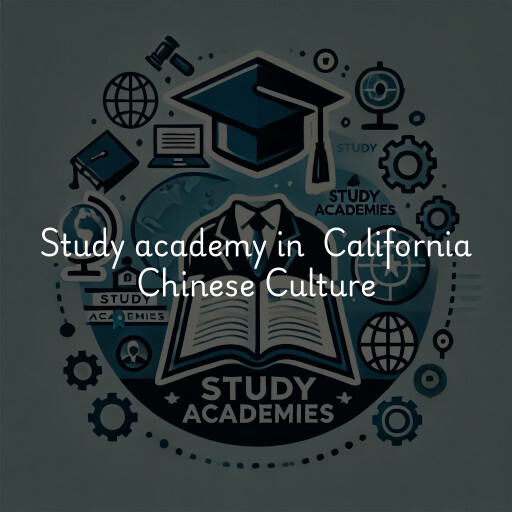 Study Academy at  California Chinese Culture