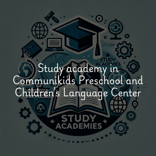 Study Academy at  Communikids Preschool and Children's Language Center
