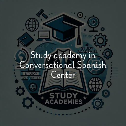 Study Academy at  Conversational Spanish Center