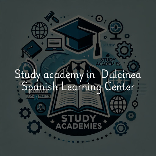 Study Academy at  Dulcinea Spanish Learning Center