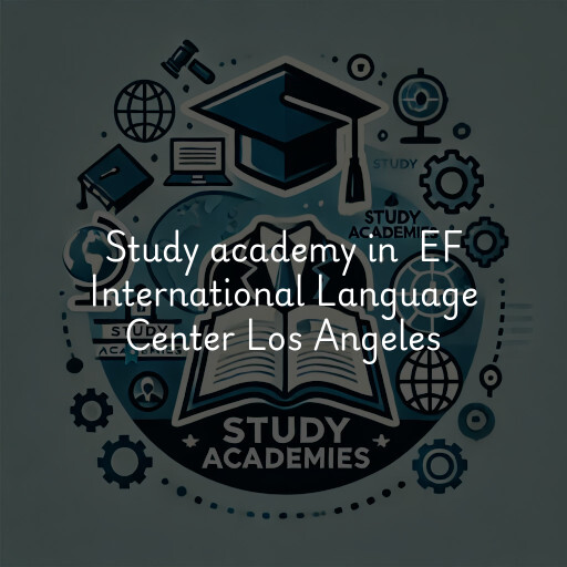Study Academy at  EF International Language Center Los Angeles