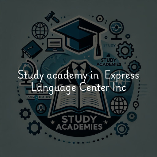 Study Academy at  Express Language Center Inc