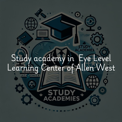 Study Academy at  Eye Level Learning Center of Allen West
