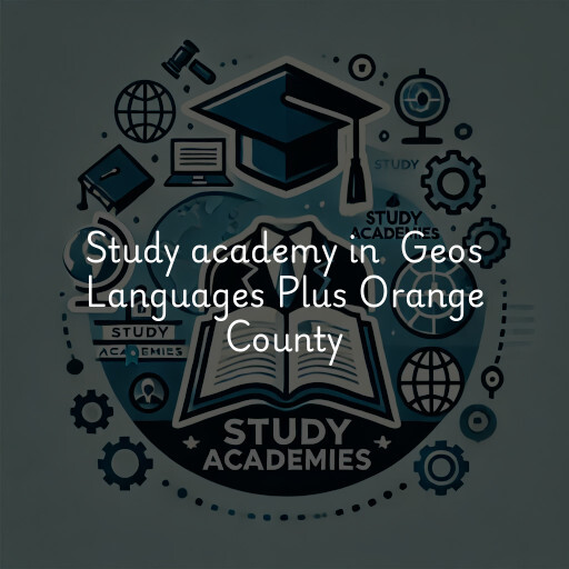 Study Academy at  Geos Languages Plus Orange County