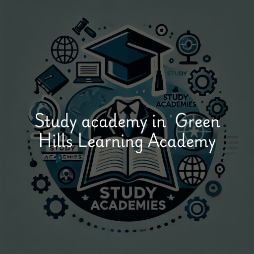 Study Academy at  Green Hills Learning Academy