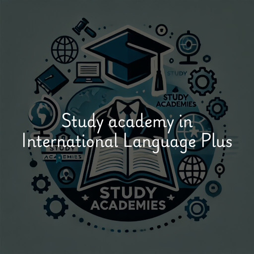 Study Academy at  International Language Plus