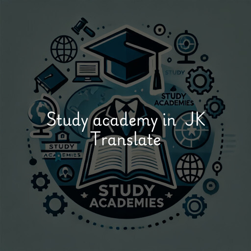 Study Academy at  JK Translate
