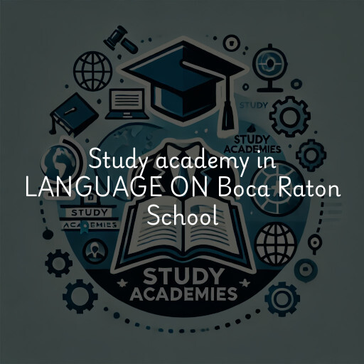 Study Academy at  LANGUAGE ON Boca Raton School