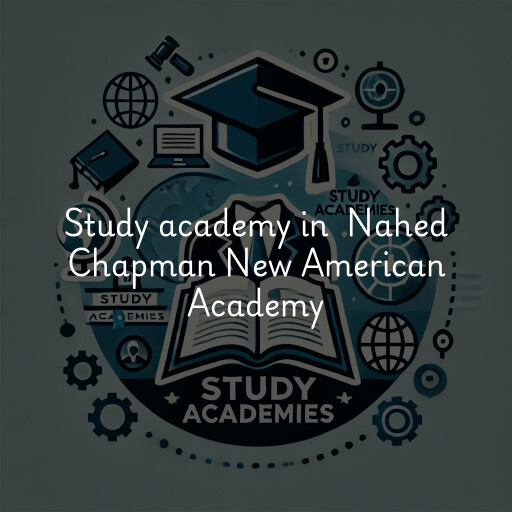 Study Academy at  Nahed Chapman New American Academy