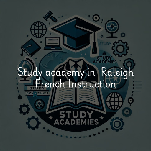 Study Academy at  Raleigh French Instruction