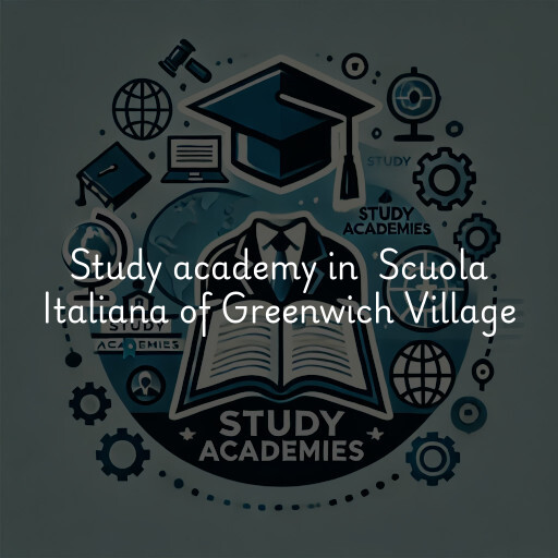 Study Academy at  Scuola Italiana of Greenwich Village