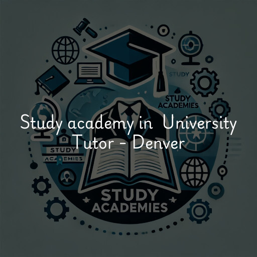 Study Academy at  University Tutor - Denver