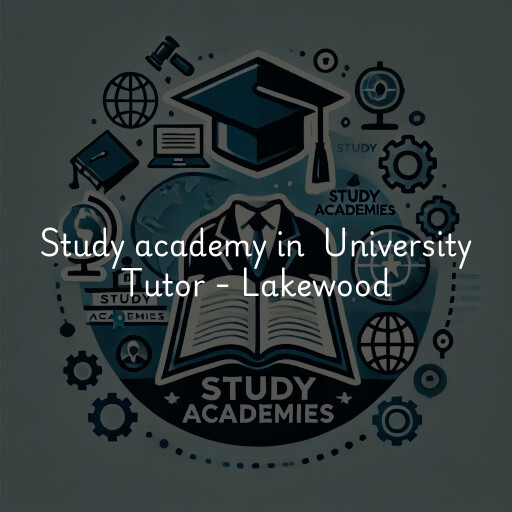 Study Academy at  University Tutor - Lakewood