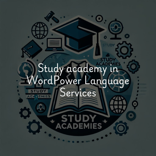 Study Academy at  WordPower Language Services