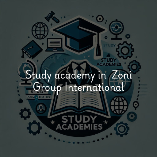 Study Academy at  Zoni Group International